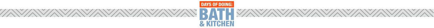 Days of Doing: Bath & Kitchen Days of Doing: Bath & Kitchen