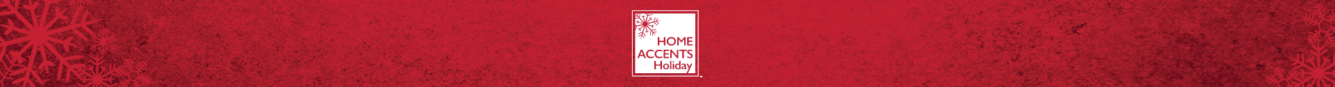 Home Accents Holiday Brand Banner
