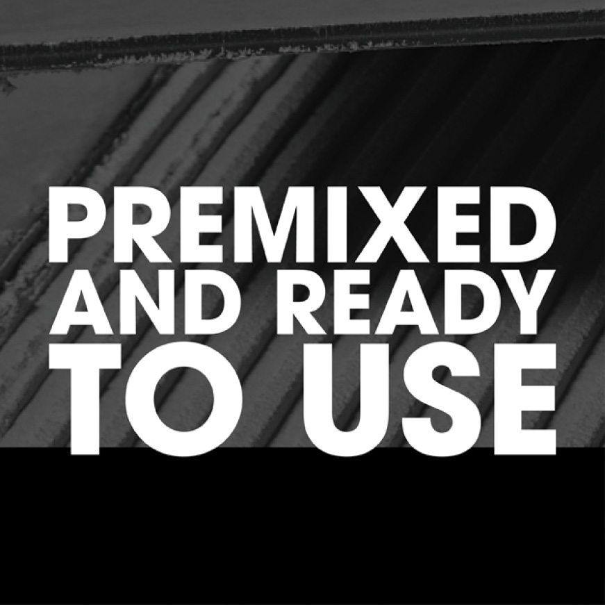 Premixed and ready to use