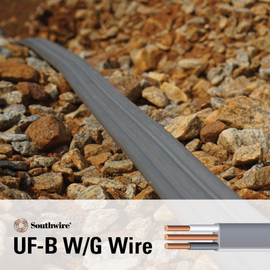 Underground-Feeder Building Wire and Cable Installation Information Available in a Variety of Gauges Underground-Feeder Building Wire and Cable Installation Information Available in a Variety of Gauges
