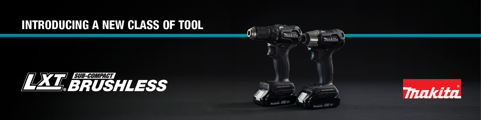 Introducing a new class of tool. Banner for MAKITA LXT SUB-COMPACT BRUSHLESS power tools Introducing a new class of tool. Banner for MAKITA LXT SUB-COMPACT BRUSHLESS power tools