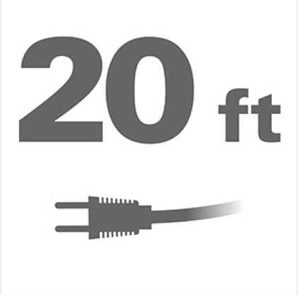 20 ft. power cord provides MAX reach.