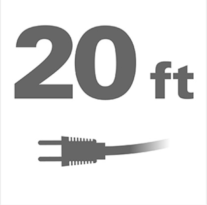 20 ft. power cord provides MAX reach.