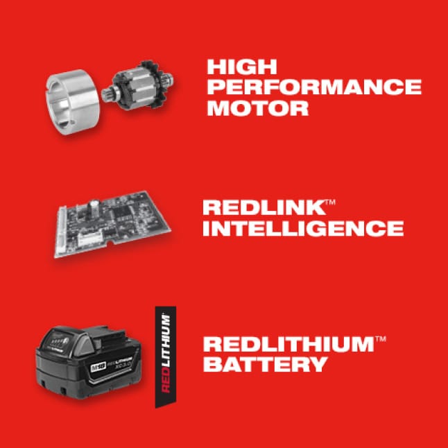 M18 System tools offer high performance motors, REDLINK intelligence, and REDLITHIUM batteries.