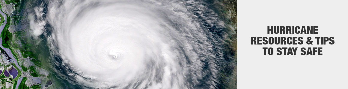 Hurricane resources and tips to stay safe
